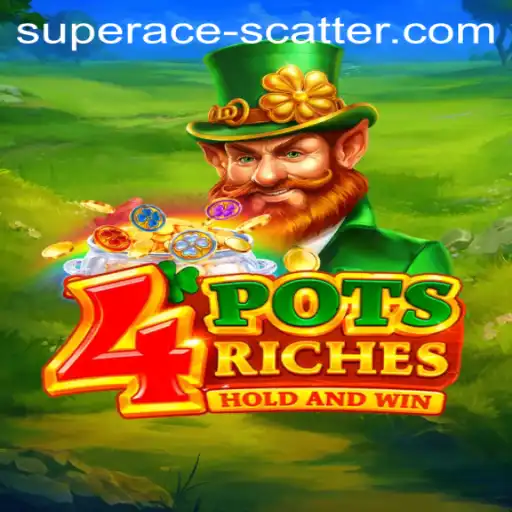 Explore '4potsriches' and the Exciting 'Super Ace Scatter' Feature