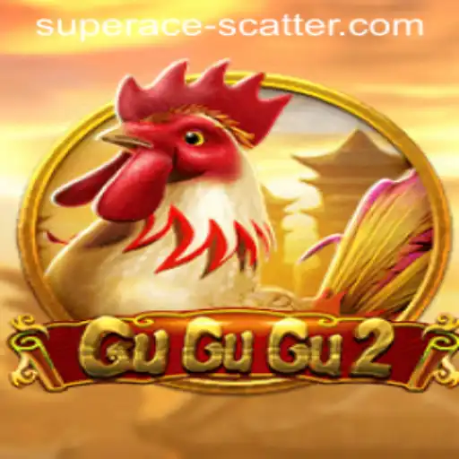 GuGuGu2: Unleashing the Thrills with Super Ace Scatter
