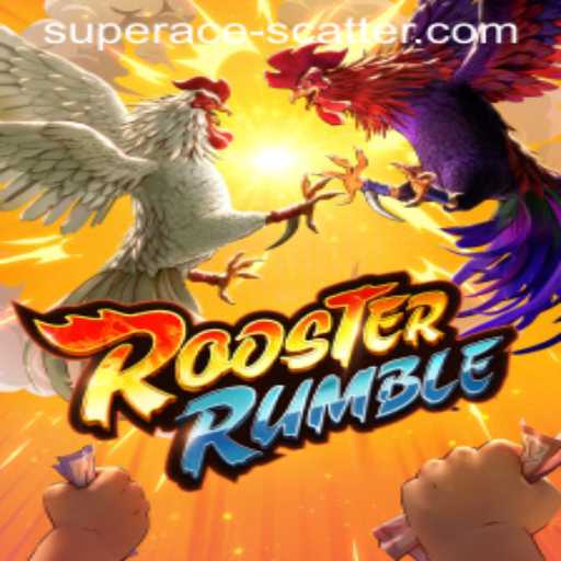 RoosterRumble: Unleashing the Super Ace Scatter in the Ultimate Game Experience